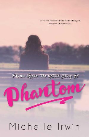 [Phoebe Reede: The Untold Story 05] • Phantom